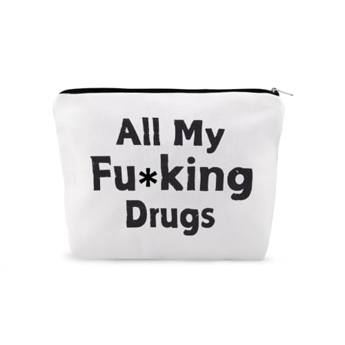 YangQian Funny Medicine Storage Bag Gifts for Women Nurse Practitioner Birthday Christmas Gifts for Women Pharmacist Patient Meds Makeup Bag for Travel Cosmetics Drug Bags with Zipper - color: All My Fucking Drugs Style2