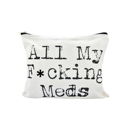 YangQian All My Fuckin Meds Bag for Women Medicine Gifts for Nurse Practitioner Patient Funny Med Bags Organizer Pouch Medicine Canvas Bag with Zipper - color: All My Fucking Meds Style1