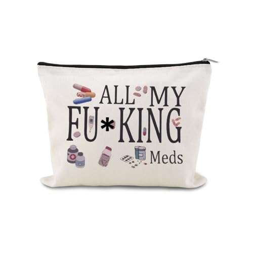 YangQian Medicine Bag Gifts for Women Nurse Practitioner Birthday Christmas Gifts for Women Pharamacist Patient Med Bag Organizer Pouch with Zipper, All My Fuking Meds Makeup Bag for Travel - color: All My Fucking Meds Style3