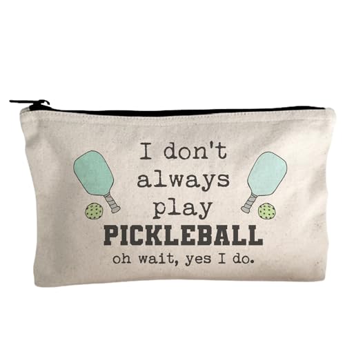 Moonlight Makers, I Don't Always Play Pickleball - Oh Wait Yes I Do, Funny Canvas Makeup Bag, Organizer Pouch, Cute Travel Accessories for Women, 100% Cotton Cosmetic & Toiletry Bags - style: I Don't Always Play Pickleball
