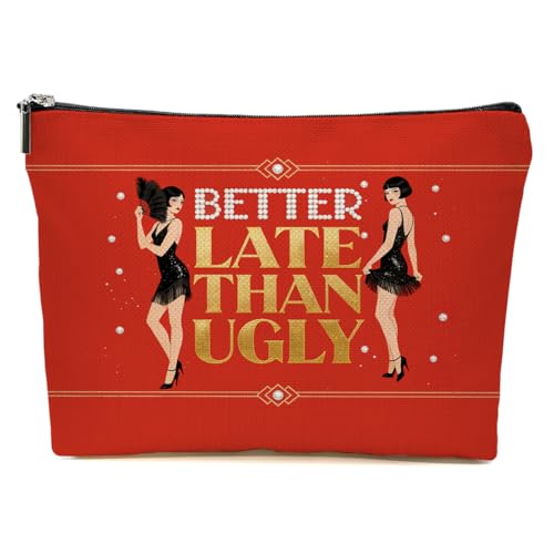 JIUWEIHU Funny Women Makeup Bag, Better Late Than Ugly Cosmetic Bags Travel Organizer Bag Zipper Pouch, Christmas Birthday Gifts for Women Friend Colleague Sister - color: Multicolor 0060