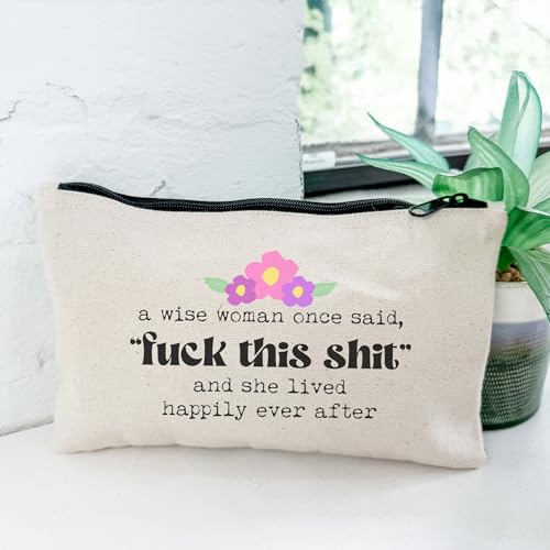 Moonlight Makers, A Wise Woman Once Said, Funny Canvas Makeup Bag, Pencil Pouch, Cute Travel Accessories for Women, 100% Cotton Cosmetic & Toiletry Bags - style: A Wise Woman Once Said