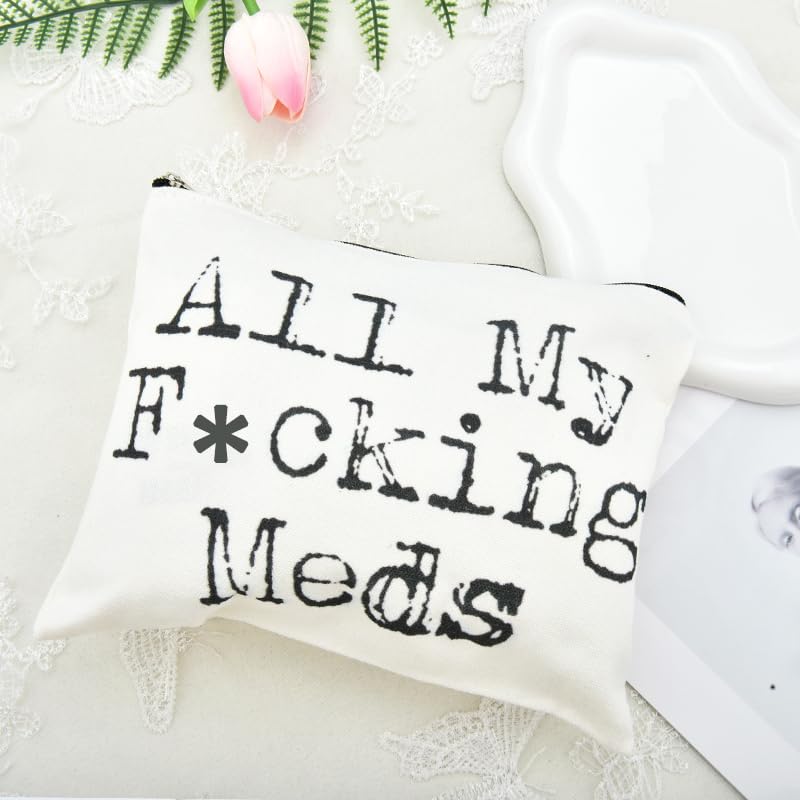YangQian All My Fuckin Meds Bag for Women Medicine Gifts for Nurse Practitioner Patient Funny Med Bags Organizer Pouch Medicine Canvas Bag with Zipper - color: All My Fucking Meds Style1