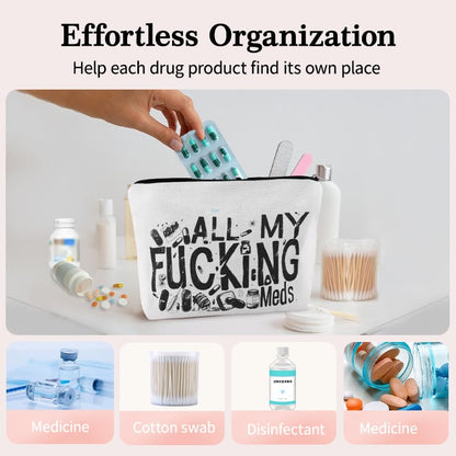 YangQian Funny Medicine Makeup Bag for Travel Purse Medication Bag Organizer for Women Nurse Practitioner Pharmacist Patient Meds Canvas Bags with Zipper - color: All My Fucking Meds Style2