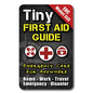 Tiny First Aid Guide Pocket Size | Micro EDC Emergency Medical Guide for Camping, Hiking, Bushcraft & Survival | Waterproof Pocket First Aid Guide w/ 200+ Tips | Fits Wallet, Bug Out Bag or Glove Box - style: 1 Tiny First Aid Guide